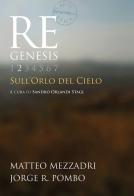 Re Genesis vol.2 di Matteo Mezzadri, Jorge R. Pombo edito da Vanillaedizioni