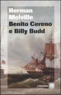 Benito Cereno-Billy Budd di Herman Melville edito da Dalai Editore