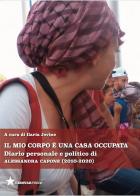 Il mio corpo è una casa occupata. Diario personale e politico di Alessandra Capone (2010-2020) edito da Red Star Press
