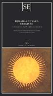 L' Upanisad nel gran libro anacoretico di Brhadaranyaka edito da SE