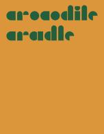 Crocodile Cradle edito da Mousse Magazine & Publishing