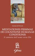 Meditationes piissimae de cognitione humanae conditionis. Il cammino dell'uomo verso Dio di Anonimo del XII secolo edito da Glossa