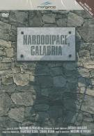Nardodipace, Calabria. Con DVD edito da Città del Sole Edizioni