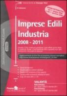 Imprese edili industria (2008-2011) edito da Finanze & Lavoro