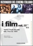 Dizionario del cinema italiano. I film vol.3.2 di Roberto Poppi, Mario Pecorari edito da Gremese Editore