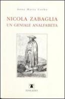 Nicola Zabaglia, un geniale analfabeta di Anna M. Corbo edito da Edilazio