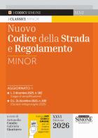 Nuovo codice della strada e regolamento Minor. Con APP CODICI SIMONE per un codice sempre aggiornato edito da Edizioni Giuridiche Simone