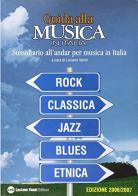 Guida alla musica in Italia. Sussidiario all'andar per musica in Italia di Luciano Vanni edito da Vanni