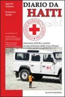 Diario da Haiti. Emozioni, fatiche e sorrisi in una missione della Croce Rossa di Ignazio Schintu, Francesca Basile edito da Quantic Publishing