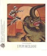 I pupi siciliani di Antonio Pasqualino edito da Museo Marionette A. Pasqualino