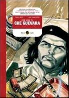 Que viva Che Guevara di Marco Rizzo, Lelio Bonaccorso edito da Becco Giallo
