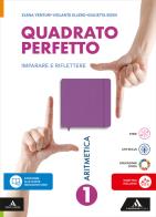 Quadrato perfetto. Imparare e riflettere. Con Aritmetica, Geometria, Quaderno, Tavole numeriche e altri strumenti. Per la Scuola media. Con e-book. Con espansione on vol. 1 di Giulietta Rossi, Elena Venturi, Violante Ellero edito da Mondadori Scuola