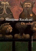 De odio di Massimo Recalcati edito da Castelvecchi