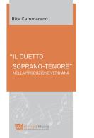 «Il duetto soprano-tenore» nella produzione verdiana di Rita Cammarano edito da Et Cetera