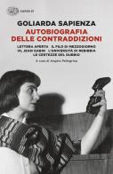 Autobiografia delle contraddizioni di Goliarda Sapienza edito da Einaudi