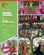 Siamo storia. Con Raccordo con la scuola primaria. Per la Scuola media. Con e-book. Con espansione online vol. 1 di Germano Maifreda edito da Feltrinelli