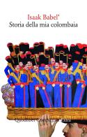 Storia della mia colombaia di Isaak Babel' edito da Quodlibet