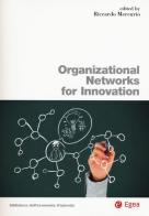 Organizational networks for innovation edito da EGEA