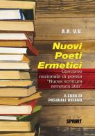 Nuovi poeti ermetici. Concorso nazionale di poesia «Nuova scrittura ermetica 2017» edito da Booksprint