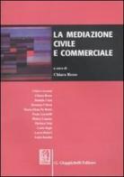 La mediazione civile e commerciale edito da Giappichelli