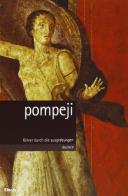 Pompeji. Führer durch die edito da Mondadori Electa