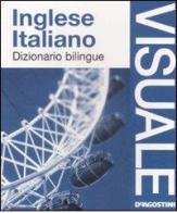 Dizionario visuale bilingue. Inglese-italiano edito da De Agostini