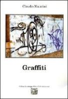 Graffiti di Claudio Malatini edito da Montedit