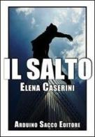 Il salto di Elena Caserini edito da Sacco
