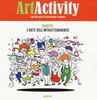 Art activity pocket. Party! L'arte dell'intrattenimento edito da Ultra