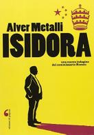 Isidora di Alver Metalli edito da Edizioni di Pagina