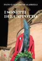 I sonetti del cappotto di Ivano Scalabrelli, Giacomo Scalabrelli edito da Betti Editrice