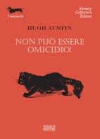 Non può essere omicidio! di Hugh Austin edito da Polillo