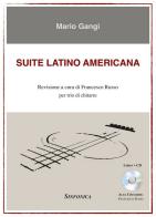 Suite latino americana. Ediz. per la scuola. Con CD-Audio di Mario Gangi edito da Sinfonica Jazz Ediz. Musicali