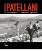 Un fotoreporter in Sardegna 1950-1966 di Federico Patellani edito da Imago Multimedia