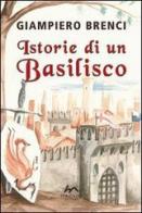 Istorie di un basilisco di Giampiero Brenci edito da Maglio Editore