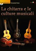 La chitarra e le culture musicali. Con DVD di Fernando Perez edito da Fingerpicking.net