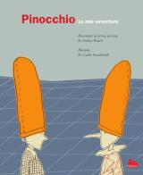 Pinocchio. Le mie avventure. Ediz. a colori di Andrea Rauch edito da Gallucci