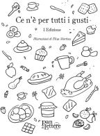 Ce n'è per tutti i gusti. Prima edizione edito da PandiLettere