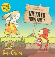 Vietato nuotare! Ediz. a colori di Ross Collins edito da Valentina Edizioni