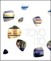 Toyo Ito. Ediz. inglese edito da Phaidon