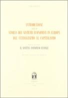 Introduzione alla storia dei sistemi economici in Europa dal feudalesimo al capitalismo vol.2 di Ciro Manca edito da CEDAM