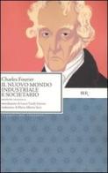 Il nuovo mondo industriale e societario di Charles Fourier edito da BUR Biblioteca Univ. Rizzoli