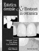 Estetica dentale e restauri in ceramica di Bernard Iuvati, Paul Miara, Dan Nathanson edito da Elsevier