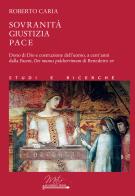 Sovranità, giustizia, pace di Roberto Caria edito da Metis Academic Press