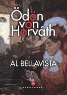 Al Bellavista di Ödön von Horváth edito da Castelvecchi