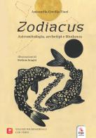 Zodiacus. Astromitologia, archetipi e biodanza di Antonella Cecilia Fiori edito da ERGA
