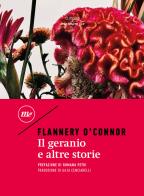 Il geranio e altre storie di Flannery O'Connor edito da Minimum Fax