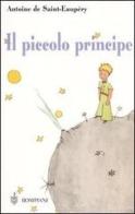 Il piccolo principe. Con segnalibro di Antoine de Saint-Exupéry edito da Fabbri