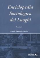 Enciclopedia sociologica dei luoghi vol.4 edito da Ledizioni