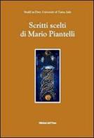 Scritti scelti di Mario Piantelli di Mario Piantelli edito da Edizioni dell'Orso